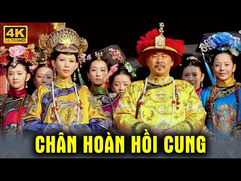 Màn Hồi Cung Đỉnh Cao: Chân Hoàn Lên Kế Hoạch Hoàn Hảo, Thống Trị Hậu Cung. Phim Cổ Trang Trung Quốc