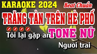 Trăng Tàn Trên Hè Phố Karaoke Tone Nữ Beat Chuẩn Dễ Hát | Đình Long Karaoke