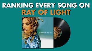 Ranking EVERY SONG On Ray Of Light By Madonna 💫 #MadonnaMarathon Ep. 7