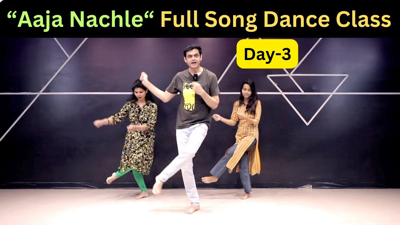 Aaja Nachle Full Song Dance Class, Day-6, Parveen Sharma