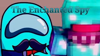 The Enchanted Spy |Mashup Gamingly and BebopVox [The Spy x Enchanted] (Pinguin)