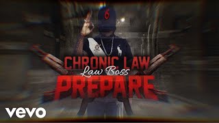 Chronic Law - Prepare