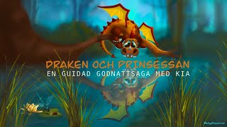 Draken och prinsessan, en guidad godnattsaga