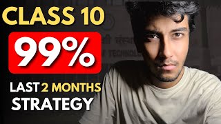 WARNING ⚠️ 2 Months left!! | 99% Months Strategy 🔥 | Become the NEXT Class 10 Topper | Kushal Sarkar