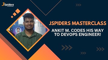 Spiders Masterclass: Ankit M. Cracks the Code & Lands DevOps Engineer Role!