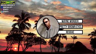 Wayne Wonder   Pretty Brown Eyes Art Of Love Riddim ♫Reggae January 2018