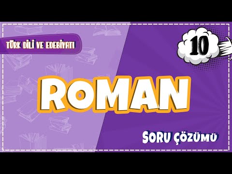 10. Sınıf Türk Dili ve Edebiyatı - Roman Soru Çözümleri | 2022