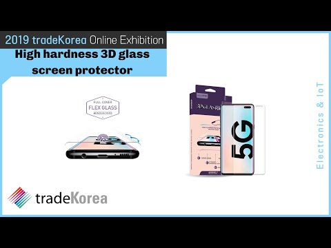 2019-online-exhibition:-high-hardness-3d-glass-screen-protector