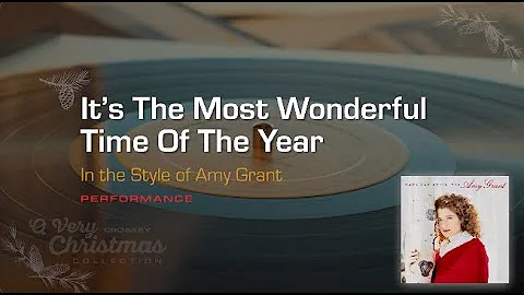 Karaoke: It's The Most Wonderful Time Of The Year (Amy Grant) Performance Track