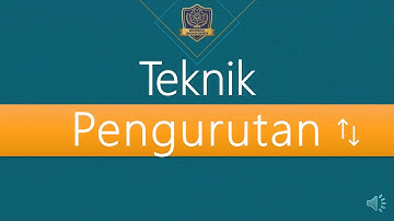 Teknik Pengurutan (Insertion Sort, Bubble Sort, Merge Sort)