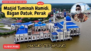 Ziarah Masjid Malaysia Ep73 - Masjid Tuminah Hamidi, Bagan Datuk, Perak