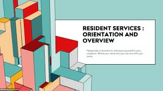 Resident Services 101 Session 1 Foundations and Collaborations History, Teamwork, and Partnerships i
