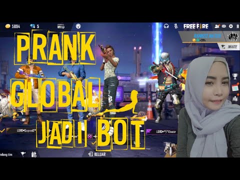 PRANK GLOBAL FF JADI BOT - GARENA FREEFIRE