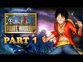 One Piece: Pirate Warriors Walkthrough Part 1 [PS3 JP]