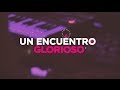 Generación 12 - Un encuentro glorioso