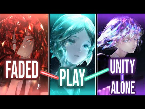 Nightcore - Play x Faded x Unity x Alone ↬ Switching Vocals