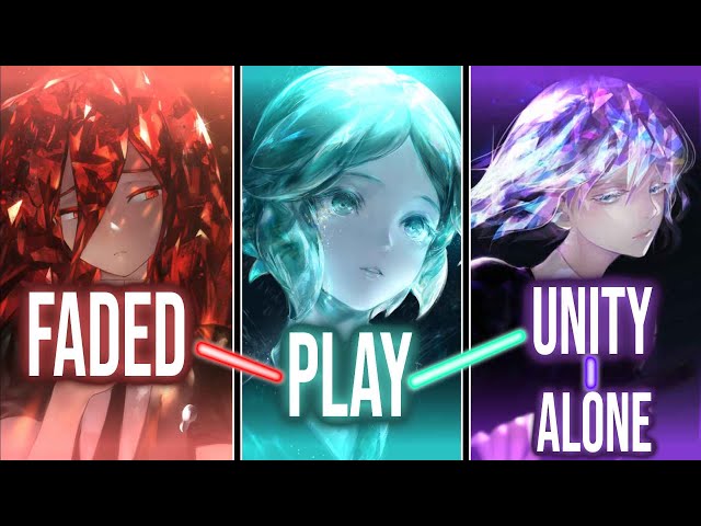 Nightcore - Play x Faded x Unity x Alone ↬ Switching Vocals class=