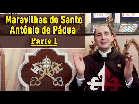 Tríduo a SANTO ANTÔNIO DE PÁDUA: (Parte I) - Caminhando com os Santos