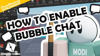 HOW TO ENABLE BUBBLE CHAT IN ROBLOX STUDIO