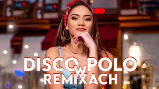 Disco Polo W Remixach 2023 -- Disco Polo 2023 Mix -- Disco Polo 2023 Nowość -- Mega Hity