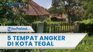 🔴 5 Tempat Angker di Kota Tegal, Ada Sosok Dewi Rantamsari Hingga Larangan Pengantin Baru Melintas ❗