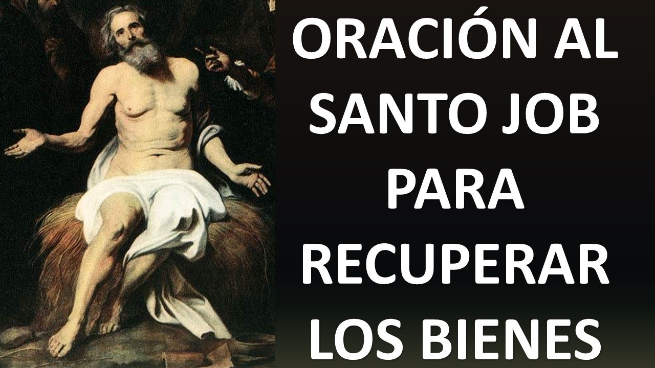 ORACIÓN DEL SANTO JOB PARA RECUPERAR LOS BIENES QUE SE HAN PERDIDO O