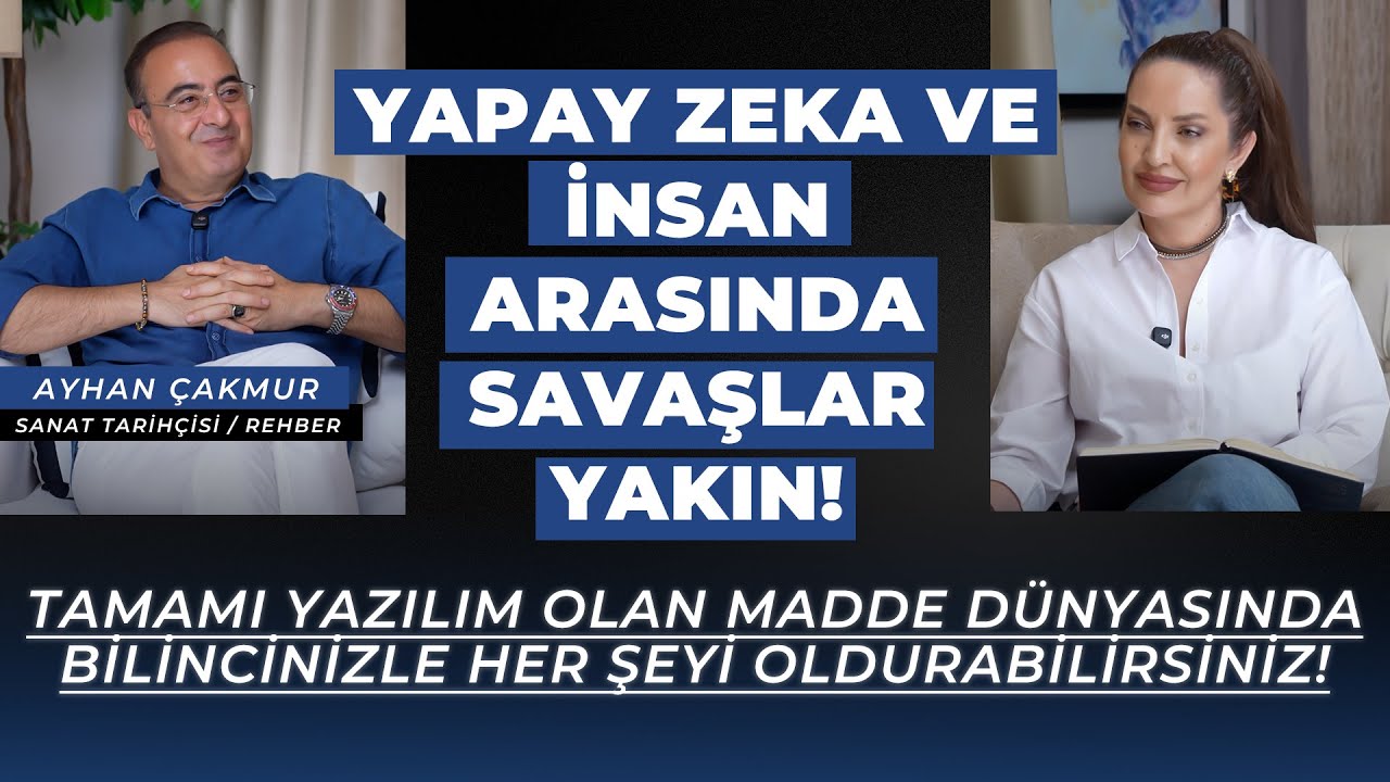 Yapay Zeka ve İnsan Arasında Savaşlar Yakın! Sanat Tarihçi/Rehber Ayhan Çakmur Anlatıyor!