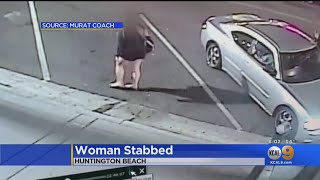 Caught On Video: Woman Stabbed In The Abdomen In Huntington Beach Caught On Video: Woman Stabbed In The Abdomen In Huntington Beach