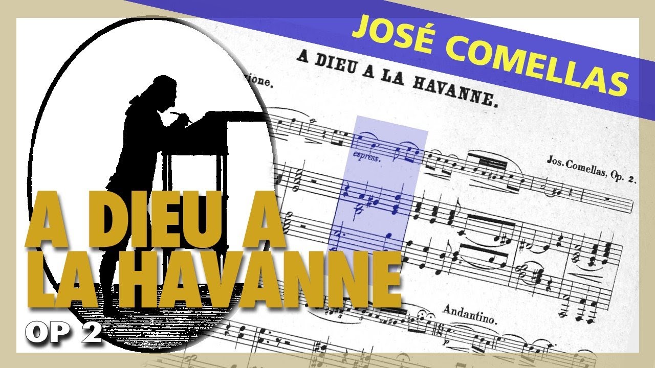 🎼 JOSÉ COMELLAS - A´dieu A La Havanne [Op. 2] - (Sheet Music Scrolling)
