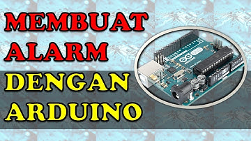 MEMBUAT ALARM DENGAN LED & BUZZER