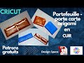 Tuto facile portefeuille origami en cuir avec cricut ou scan n cut