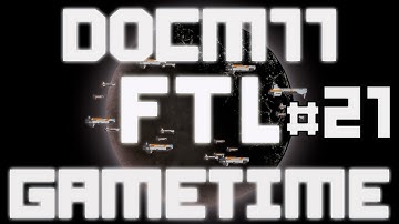 Docm77´s Gametime - FTL #21 - 3rd Run