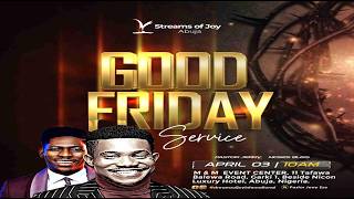 GOOD FRIDAY SERVICE || 3RD APRIL 2026 Information