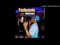 Pasikunyolo Ft Madalaboy Indaba Yebhatshi 2018 Latest