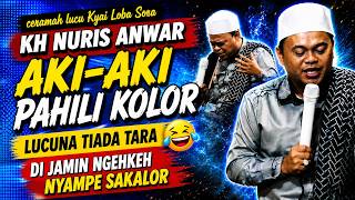 Kyai Loba Sora!!,,,CERAMAH SUNDA LUCU KH NURIS ANWAR