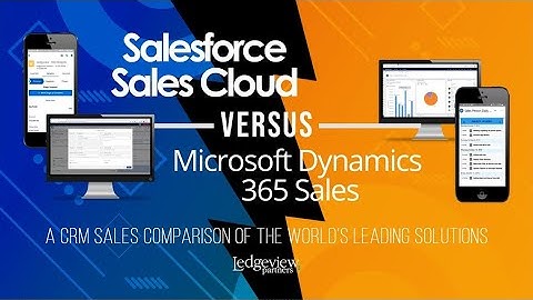 Salesforce vs Microsoft Dynamics 365 for Sales