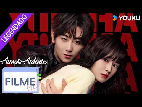 [Atração Ardente] Filme Completo em Português❤️‍🔥 Paixão irresistível | Jin Fang / Yuxin Cui | YOUKU