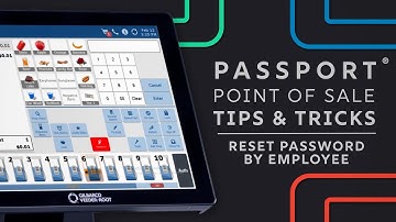 Passport POS Tips & Tricks: Reset Password by Employee