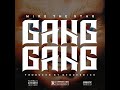 Mike thestar gang gang