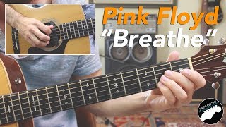 Video thumbnail of "Pink Floyd "Breathe" - David Gilmour Acoustic Guitar Lesson"