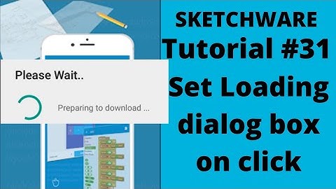 Sketchware: Set loading dialog on click tutorial.....#31
