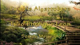 CUMBIA ALGARROBERA - TULIO ENRRIQUE LEÓN chords