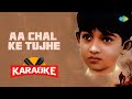 Aa Chal Ke Tujhe  - Karaoke With Lyrics | Kishore Kumar | Door Gagan Ki Chhaon Mein | Old Songs