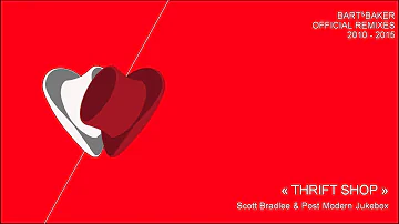 Scott Bradlee & Post Modern Jukebox : "Thrift Shop (Bart&Baker Extended Remix)"