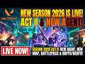 Valorant NEW SEASON 2026 LIVE 🔥 ACT II + NEW AGENT! #ValorantLive