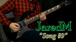 JaredM - "Song #9"