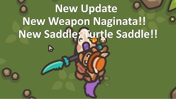 Taming.io- New Update! New Weapon Naginata and New Saddle Turtle Saddle!!