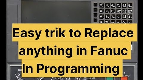 Fanuc m Program ko replace kaise krte h. Easy trik to change word or number in Fanuc Program.