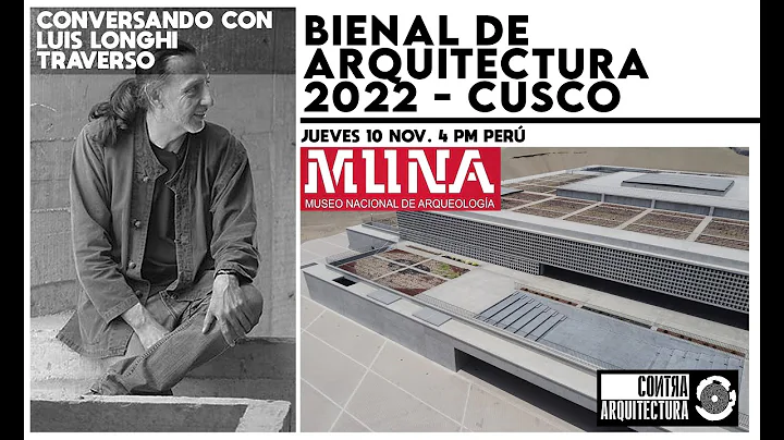 Bienal de Arquitectura Peruana, Cusco 2022 | conve...