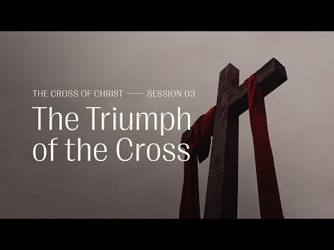 Secret Church 6 – Session 3: The Triumph of the Cross